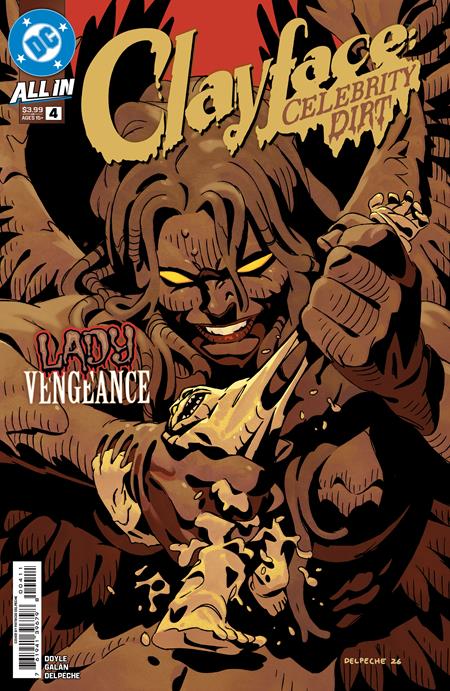 CLAYFACE CELEBRITY DIRT #4 (OF 6) CVR A PATRICO DELPECHE - TenFwdComics
