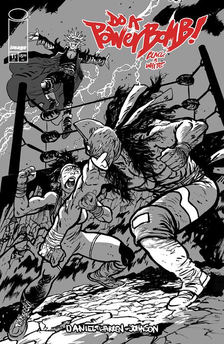 DO A POWERBOMB BLACK AND WHITE #1 (OF 3) CVR C DANIEL WARREN JOHNSON VAR