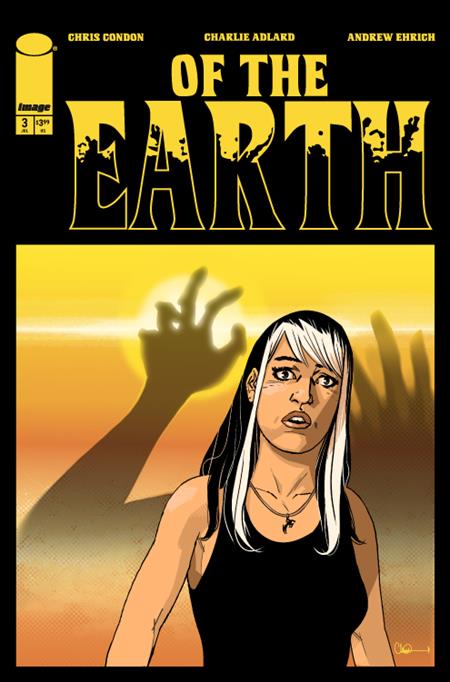 OF THE EARTH #3 (OF 6) CVR A CHARLIE ADLARD (MR)