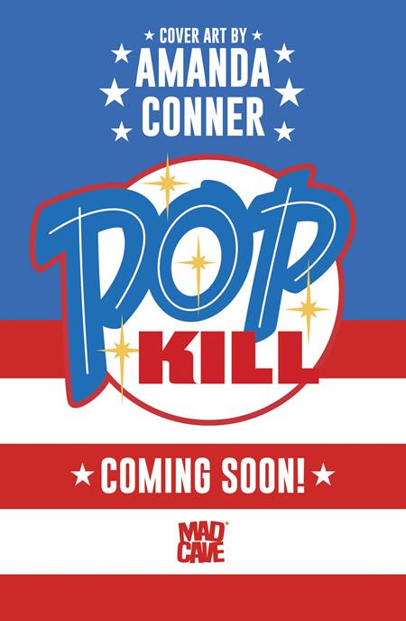 POP KILL #1 SEASONAL FLAVORS AMANDA CONNER FOURTH OF JULY THEMED VAR (MR) - TenFwdComics