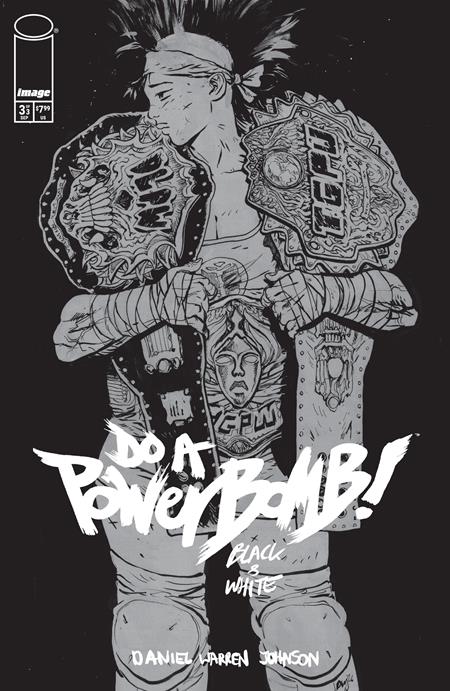 DO A POWERBOMB BLACK AND WHITE #3 (OF 3) CVR A DANIEL WARREN JOHNSON - TenFwdComics