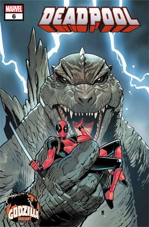 DEADPOOL #6 PACO MEDINA GODZILLA